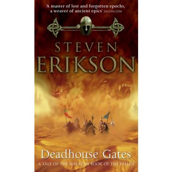 DEADHOUSE GATES. “The Malazan Book of the Fallen“, Book 2