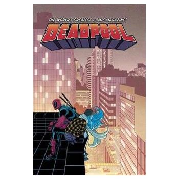 DEADPOOL: World`s Greatest, Volume 6