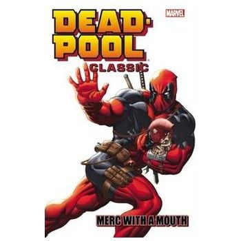 DEADPOOL CLASSIC: Merc With A Mouth, Volume 11