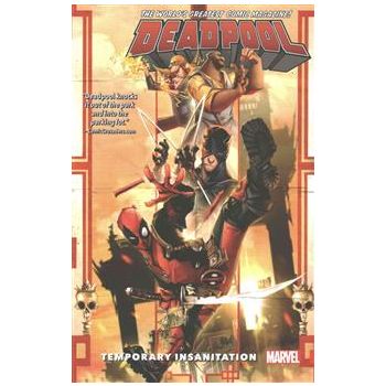 DEADPOOL: WORLD`S GREATEST: Temporary Insanitation, Volume 4