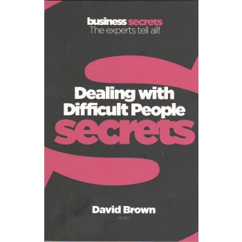 DEALING WITH DIFFICULT PEOPLE.