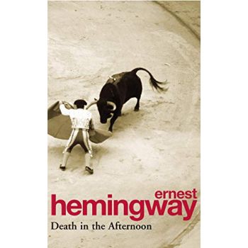 DEATH IN THE AFTERNOON. (E.Hemingway)