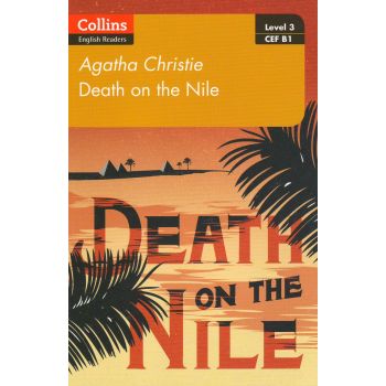 DEATH ON THE NILE. “Collins ELT Readers“, B1