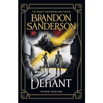 DEFIANT: The Fourth Skyward Novel