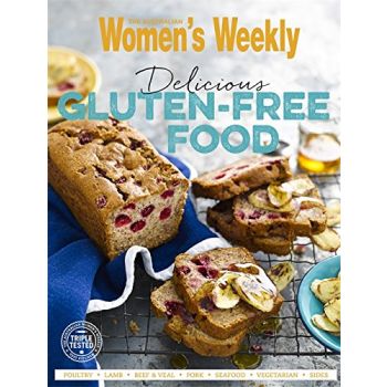 DELICIOUS GLUTEN-FREE FOOD. “The Australian Women`s Weekly“