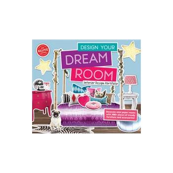 DESIGN YOUR DREAM ROOM. “Klutz“