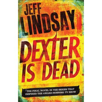 DEXTER IS DEAD