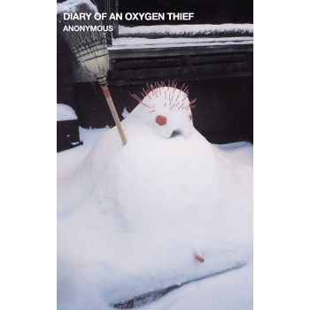 DIARY OF AN OXYGEN THIEF