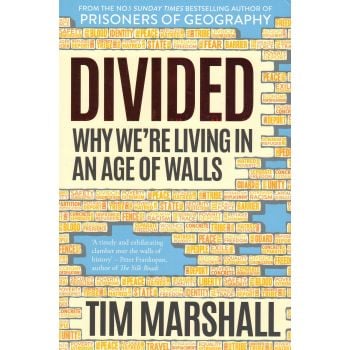 DIVIDED: Why We`re Living in an Age of Walls