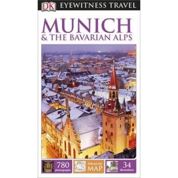 MUNICH & THE BAVARIAN ALPS. “DK Eyewitness Travel Guide“