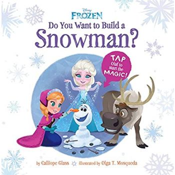 DO YOU WANT TO BUILD A SNOWMAN? “Frozen“