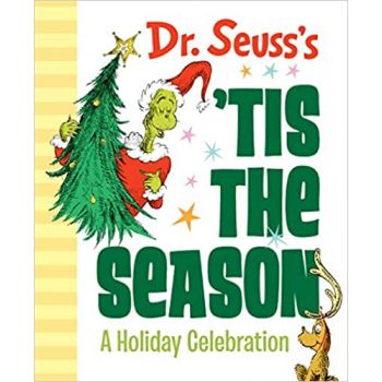 DR. SEUSS`S `TIS THE SEASON: A Holiday Celebration