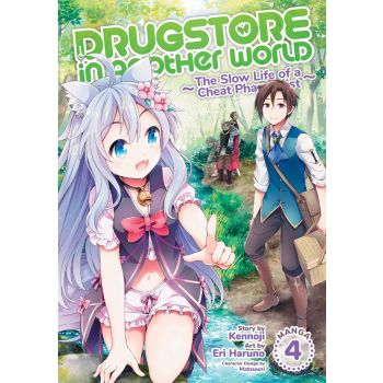DRUGSTORE IN ANOTHER WORLD: The Slow Life of a Cheat Pharmacist (Manga) Vol. 4