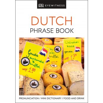 DUTCH PHRASE BOOK. “DK Eyewitness Travel Guide“