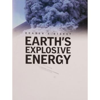 EARTH`S EXPLOSIVE ENERGY. “Nature`s Mighty Power