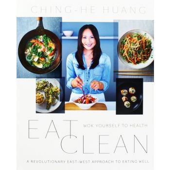 EAT CLEAN: Wok Yourself to Health