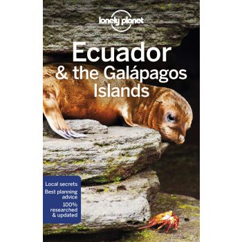 ECUADOR & THE GALAPAGOS ISLANDS, 11th Edition. “Lonely Planet Travel Guide“