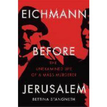 EICHMANN BEFORE JERUSALEM
