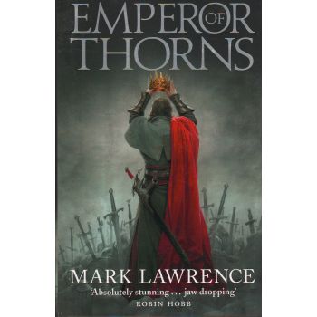 EMPEROR OF THORNS. “The Broken Empire“, Book 3