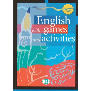ENGLISH WITH... GAMES AND ACTIVITIES. Elementary