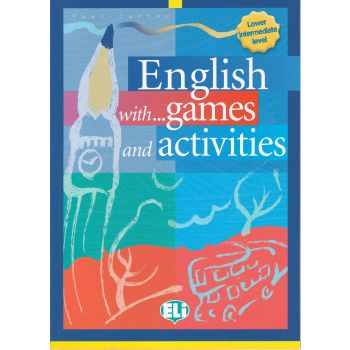 ENGLISH WITH... GAMES AND ACTIVITIES. Lower Inte