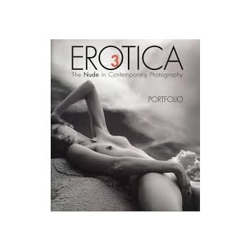 EROTICA 3: The Nude in Contemporary Photography
