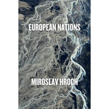 EUROPEAN NATIONS: Explaining Their Formation