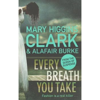 EVERY BREATH YOU TAKE