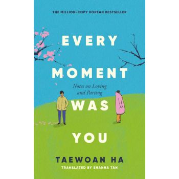 Every Moment Was You