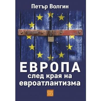 Европа след края на евроатлантизма