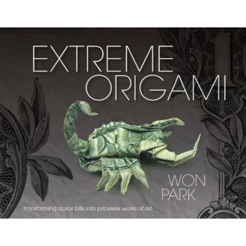 EXTREME ORIGAMI: Transforming Dollar Bills Into
