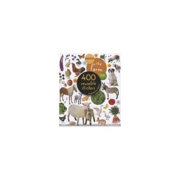 ON THE FARM: 400 Reusable Stickers Inspired By N