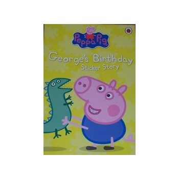 PEPPA PIG: George`s Birthday Sticker Book