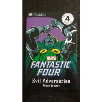 FANTASTIC FOUR: Evil Adversaries,  Level 4 Reader.