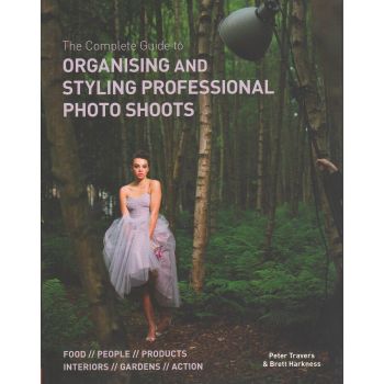 THE COMPLETE GUIDE TO ORGANISING & STYLING PROFESSIONAL PHOTO SHOOTS