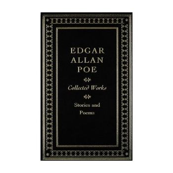 EDGAR ALLAN POE: Collected Works. Stories and Po