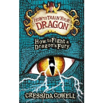 HOW TO FIGHT A DRAGON`S FURY. “How to Train Your Dragon“, Book 12