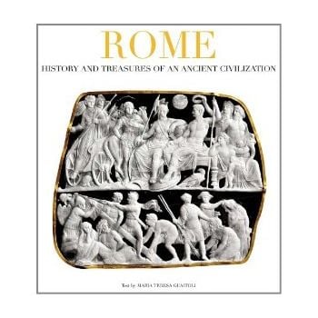 ROME: History And Treasures Of An Ancient Civili