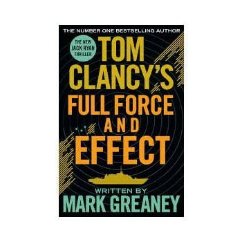 TOM CLANCY`S FULL FORCE AND EFFECT