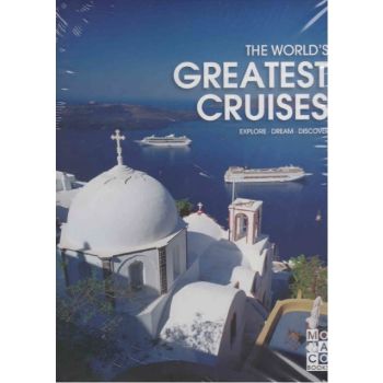 THE WORLD`S GREATEST CRUISES