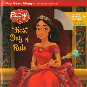 FIRST DAY OF RULE: Read-Along Storybook and CD. “Elena of Avalor“