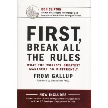 FIRST, BREAK ALL THE RULES