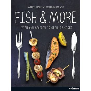 FISH & MORE: Fish and Seafood to Grill or Cook