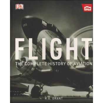 FLIGHT: The Complete History of Aviation