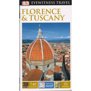 FLORENCE & TUSCANY. “DK Eyewitness Travel Guide“