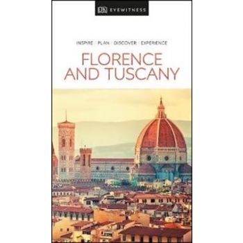 FLORENCE AND TUSCANY. “DK Eyewitness Travel Guide“