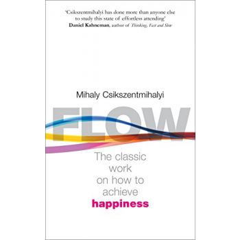 FLOW : The Psychology of Happiness