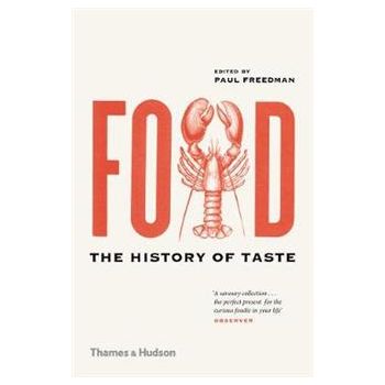FOOD: The History of Taste