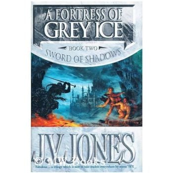 FORTRESS OF GREY ICE: Book 2 of the Sword of Shadows