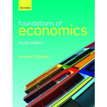 FOUNDATIONS OF ECONOMICS, 4th Edition